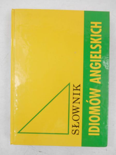 Fisiak Jacek (red.) - Słownik idiomów angielskich
