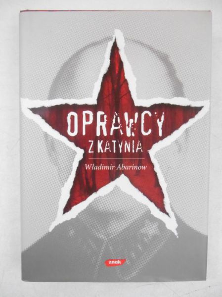 Abarinow Władimir - Oprawcy z Katynia
