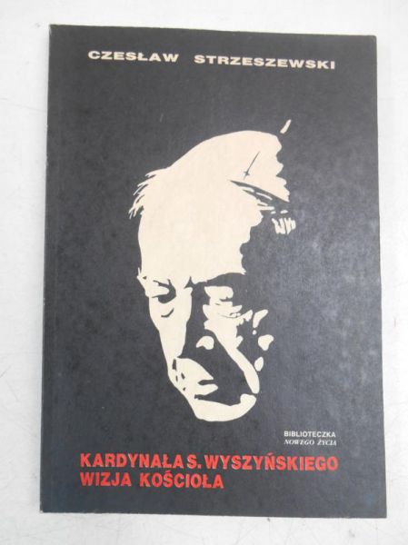 Kardynała S. Wyszyńskiego wizja Kościoła