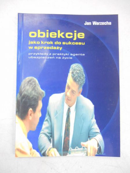 Obiekcje jako krok do sukcesu w sprzedaży