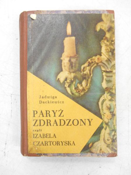 Paryż zdradzony, czyli Izabela Czartoryska