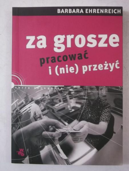 Za grosze pracować i (nie) przeżyć