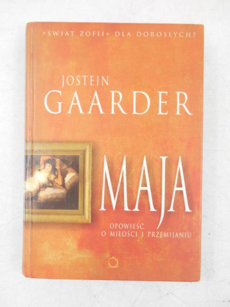 Gaarder Jostein - Maja. Opowieść o miłości i przemijaniu
