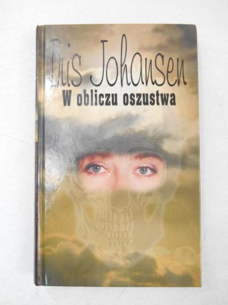 Johansen Iris - W obliczu oszustwa
