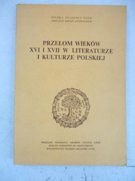 Przełom wieków XVI i XVII w literaturze i kulturze polskiej