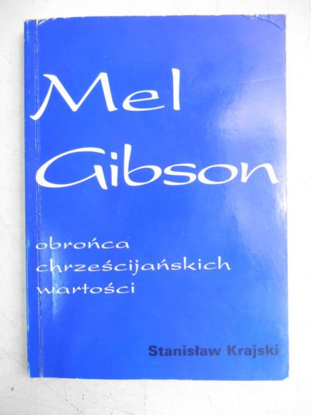 Mel Gibson  obrońca chrześcijańskich wartośći + autograf