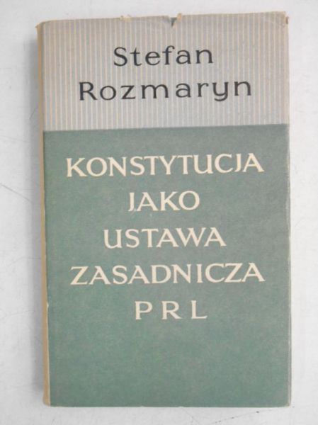 Konstytucja jako ustawa zasadnicza PRL