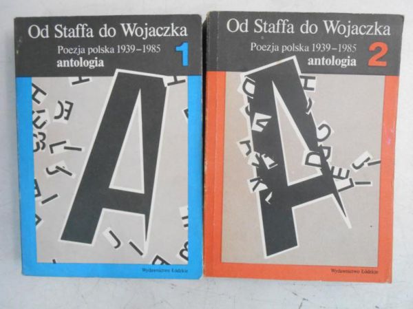 Od Staffa do Wojaczka. Poezja polska 1938-1988, Tom I - II