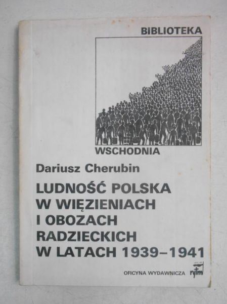Ludność polska w więzieniach i obozach radzieckich w latach 1939-1941