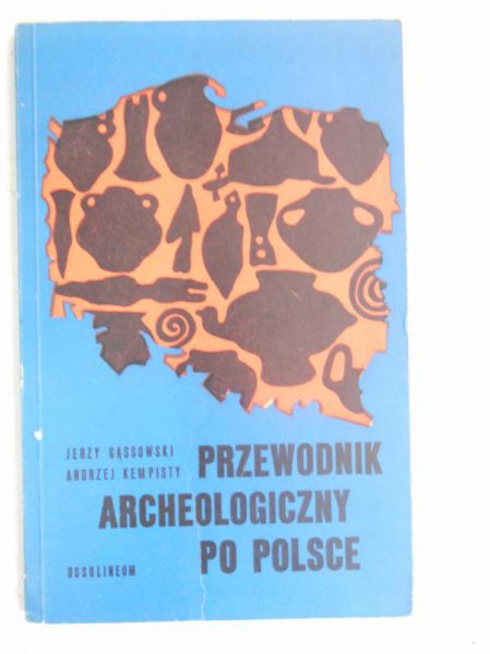 Przewodnik archeologiczny po Polsce