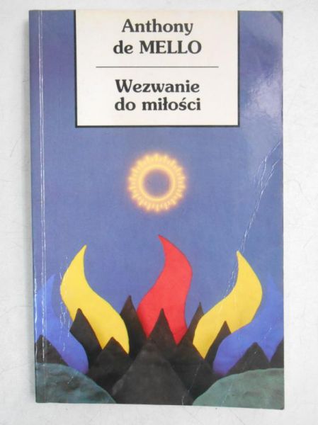 De Mello Anthony - Wezwanie do miłości
