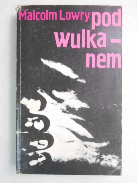 Lowry Malcolm - Pod wulkanem