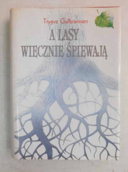 A lasy wiecznie spiewają