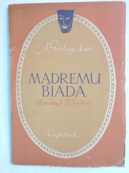 Gribojedow Aleksander - Mądremu biada
