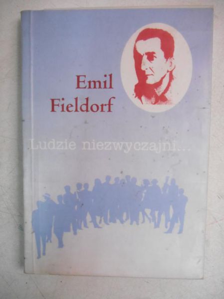 Fieldorf Emil - Ludzie niezwyczajni…