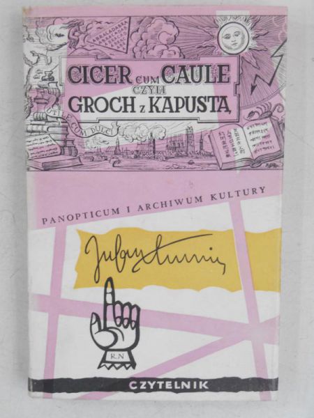 Tuwim Julian - Cicer czyli Caule czyli groch z kapustą