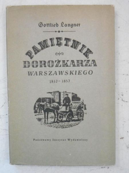 Langner Gottlieb - Pamiętnik dorożkarza warszawskiego 1832-1857