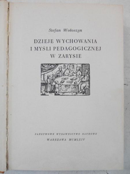Dzieje wychowania i myśli pedagogicznej w zarysie