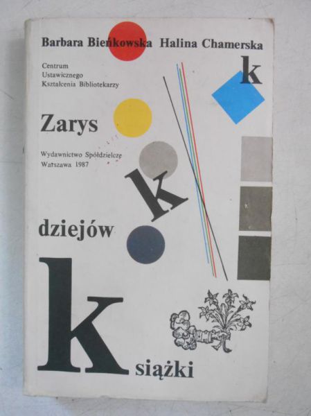 Bieńkowska Barbara - Zarys dziejów książki