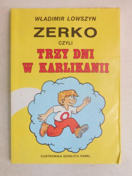 Lowszyn Władimir - Zerko czyli trzy dni w Karlikanii