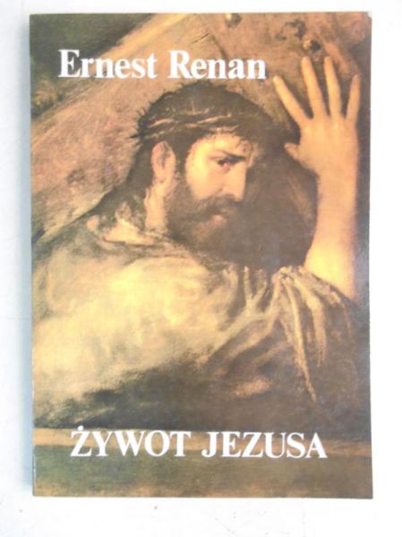 Renan Ernest - Żywot Jezusa