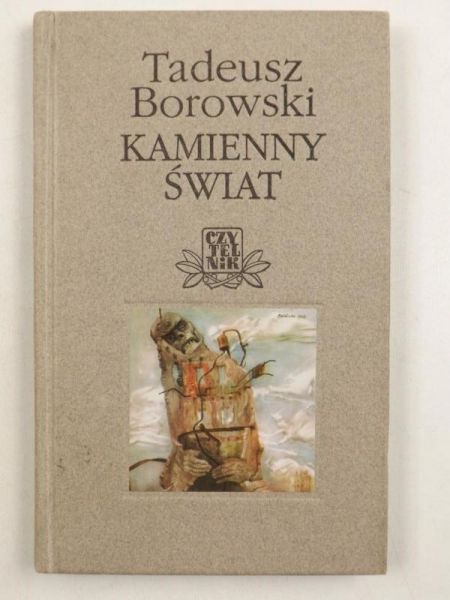 Borowski Tadeusz - Kamienny świat