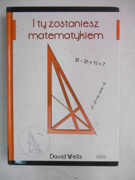 Wells David - I ty zostaniesz matematykiem