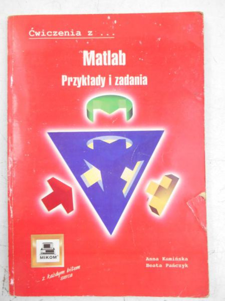 Ćwiczenia z Matlab. Przykłady i zadania