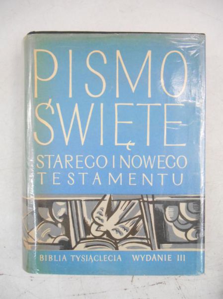 Pismo Święte Starego i Nowego Testamentu. Biblia Tysiąclecia