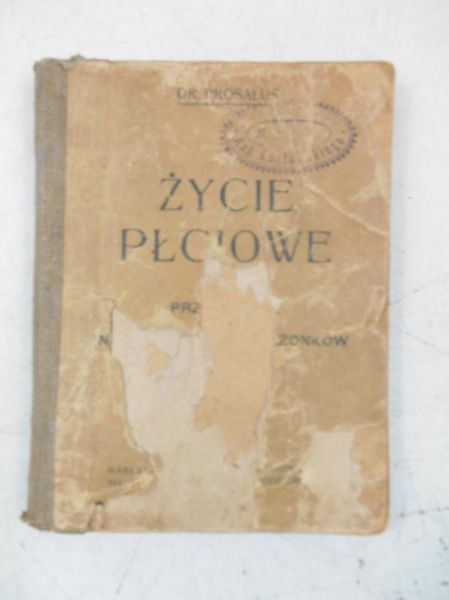 Życie płciowe. Przewodnik dla nieświadomych małżonków, 1925 r.