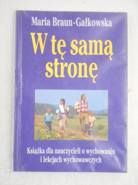 Braun-Gałkowska Maria - W tę samą stronę