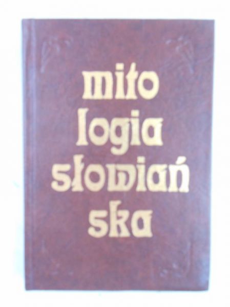 Lubicz Al. L. - Mitologia słowiańska. Reprint z 1911 r. Miniatura