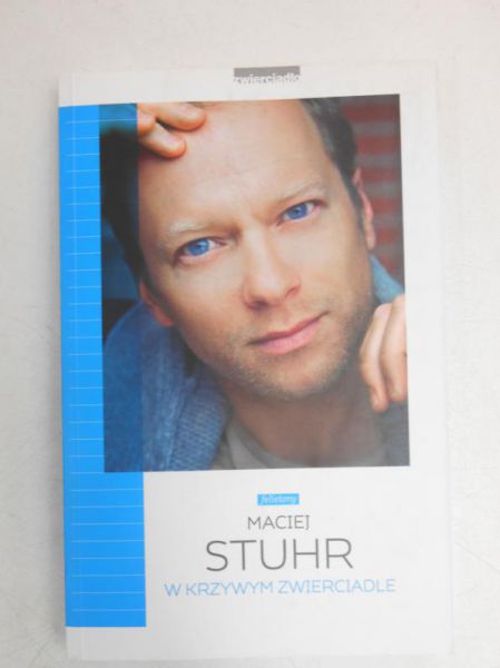 Stuhr Maciej - Felietony w krzywym zwierciadle