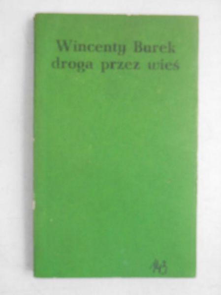 Burek Wincenty - Droga przez wieś