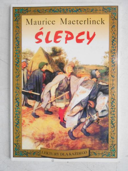 Maeterlinck Maurice - Ślepcy