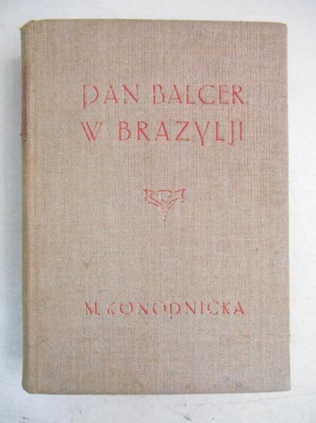 Pan Balcer w Brazylji, 1925 r.