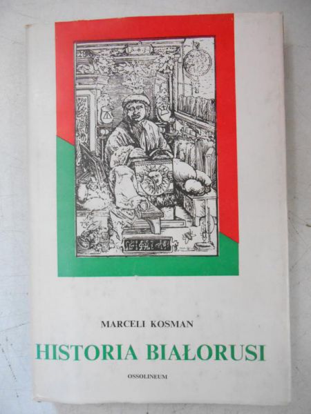 Kosman Marceli - Historia Białorusi