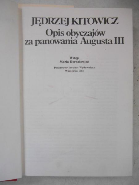Kitowicz Jędrzej - Opis obyczajów za panowania Augusta III