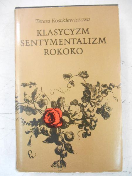 Klasycyzm, sentymentalizm, rokoko