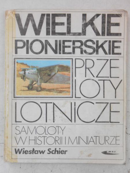 Wielkie pionierskie przeloty lotnicze