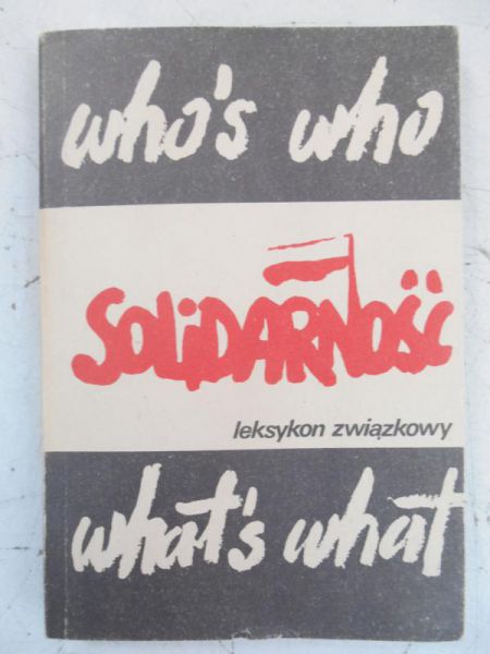 Solidarność. Leksykon związkowy