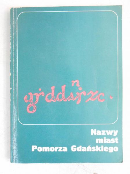 Nazwy miast Pomorza Gdańskego