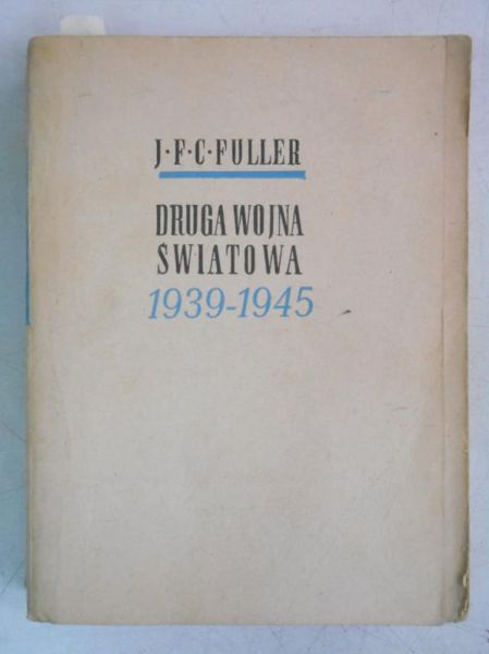 Fuller J.F - Druga wojna światowa 1939-1945