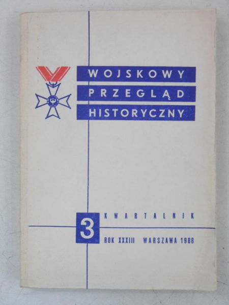 Wojskowy przegląd historyczny, Kwartalnik, Rok XXXIII, Nr 3