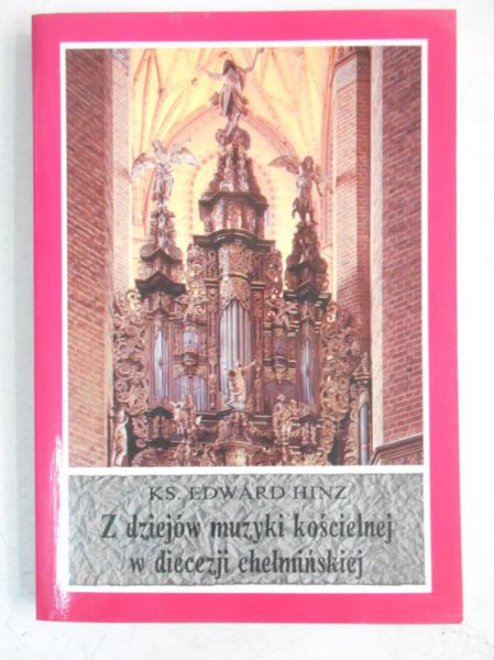Z dziejów muzyki kościelnej w diecezji chełmińskiej