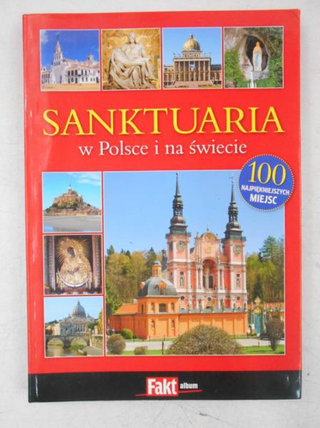 Sanktuaria w Polsce i na świecie