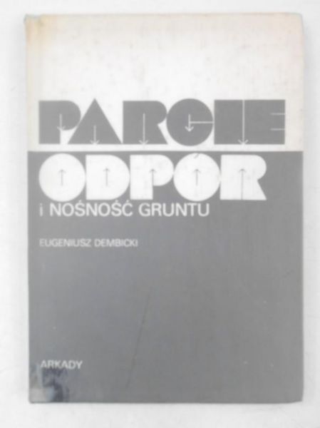 Parcie, odpór i nośność gruntu