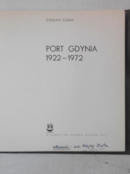 Kleban Czesław - Port Gdynia 1922-1972