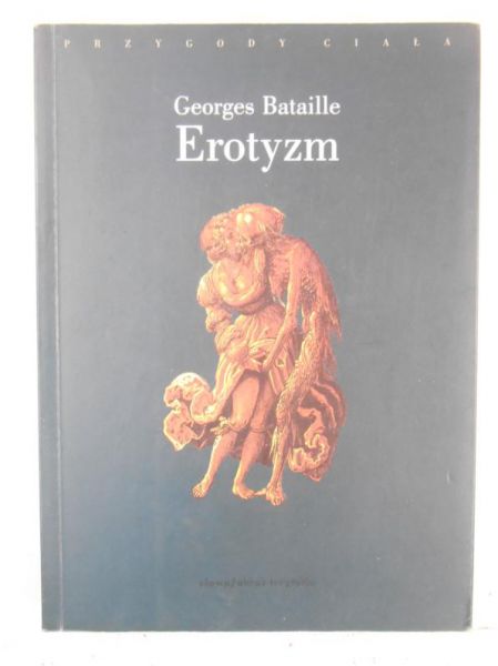 Bataille Georges - Erotyzm