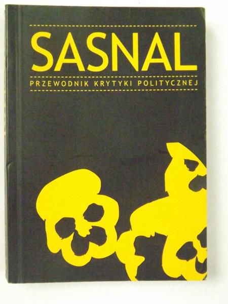 Sasnal. Przewodnik krytyki politycznej